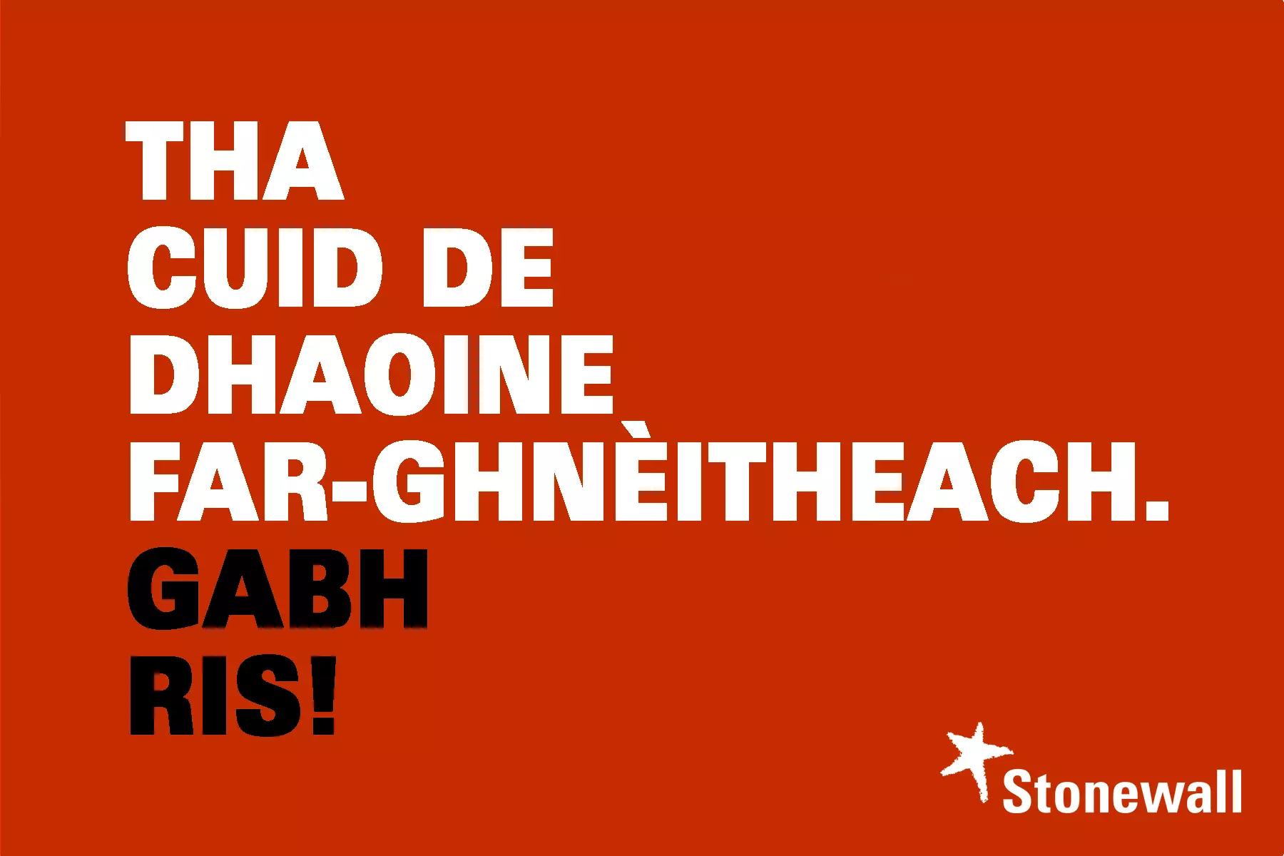 Tha cuid de dhaoine far-ghnèitheach. Gabh ris!