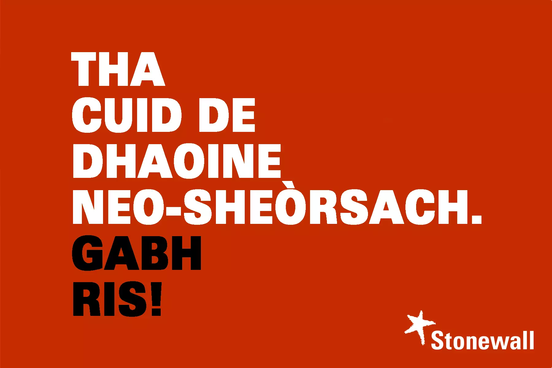 Tha cuid de dhaoine neo-sheòrsach. Gabh ris!